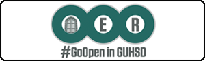 OER #GoOpen in GUHSD - Open Educational Resources