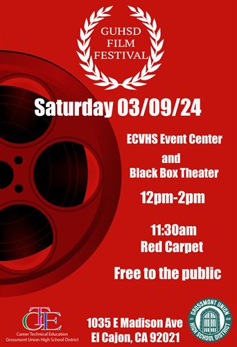 GUHSD Film Fest on 3/9/24 at El Cajon Valley High School from 12pm - 2pm