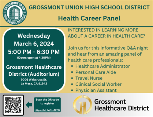 Health Career Panel on March 6, 2024 from 5:00 - 6:30 PM at the Grossmont Healthcare District Auditorium